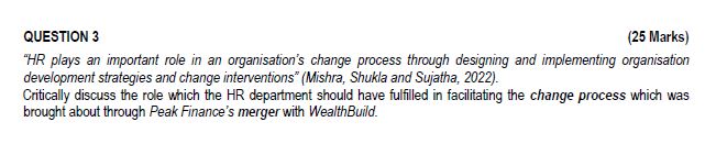  QUESTION 3 "HR plays an important role in an organisation's change