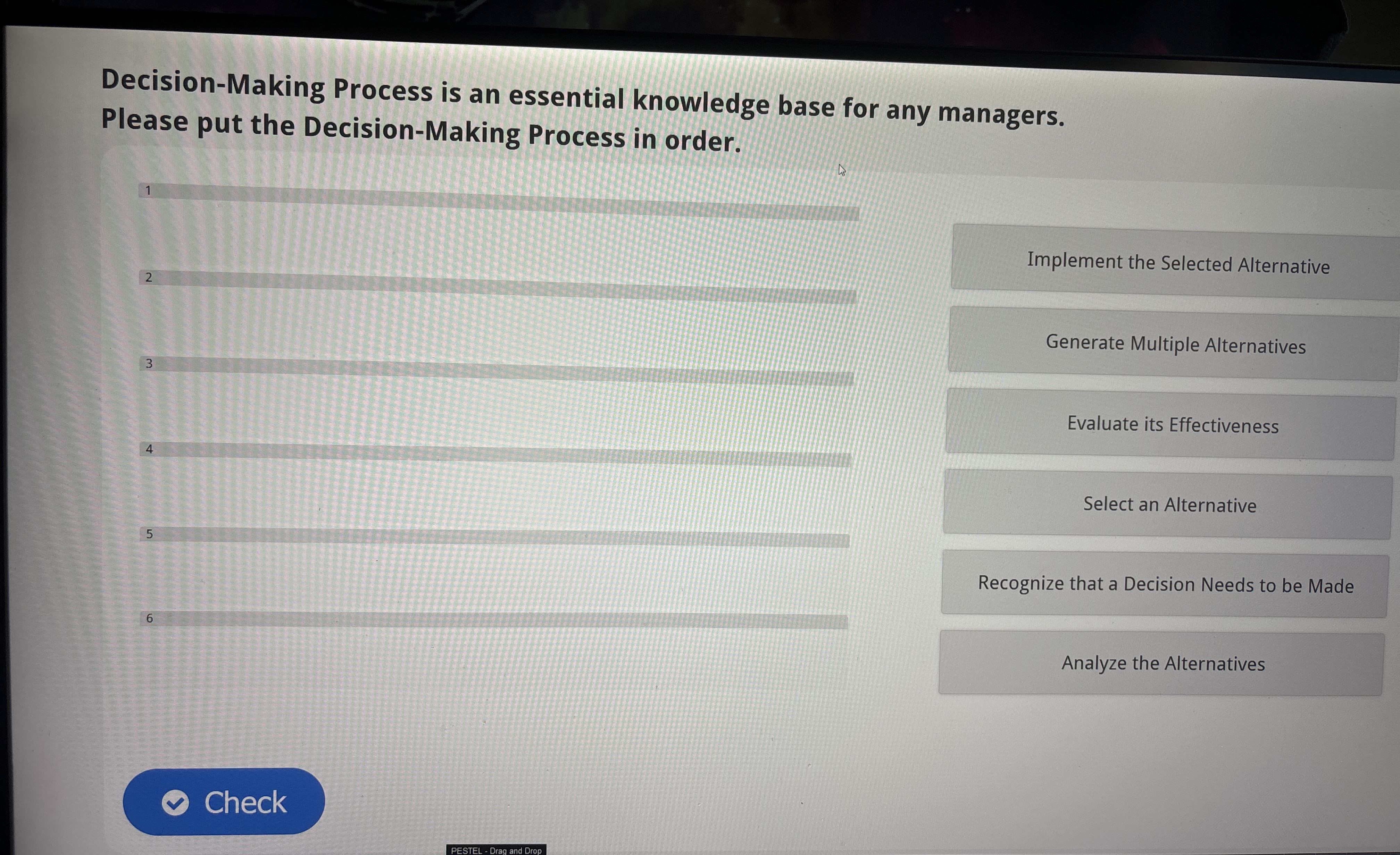  Decision-Making Process is an essential knowledge base for any managers. Please
