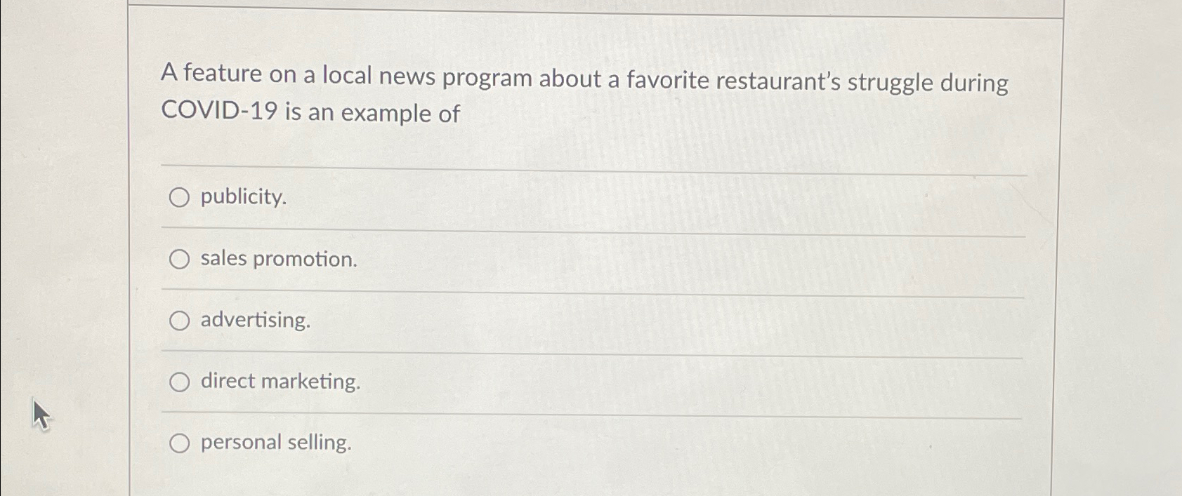  A feature on a local news program about a favorite restaurant's