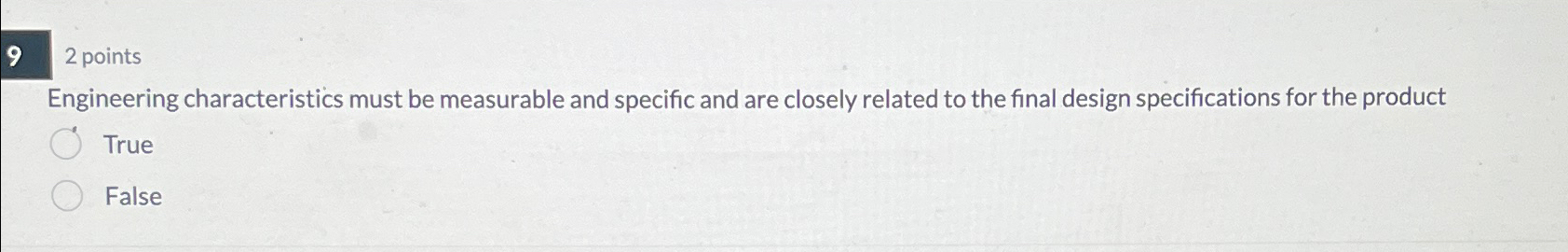  92 points Engineering characteristics must be measurable and specific and are