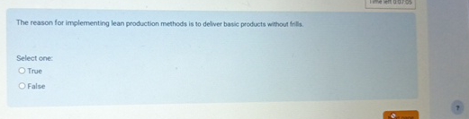  The reason for implementing lean production methods is to deliver basic