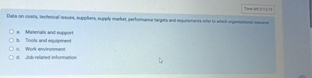 a. Materials and support b. Tools and equlpment c. Work, environment