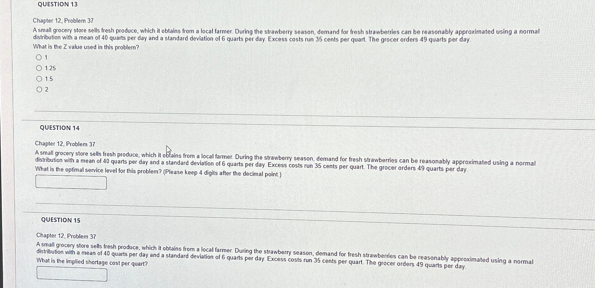  QUESTION 13 Chapter 12, Problem 37 distribution with a mean of