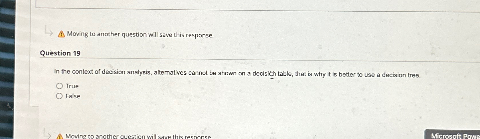  Moving to another question will save this response. Question 19 In