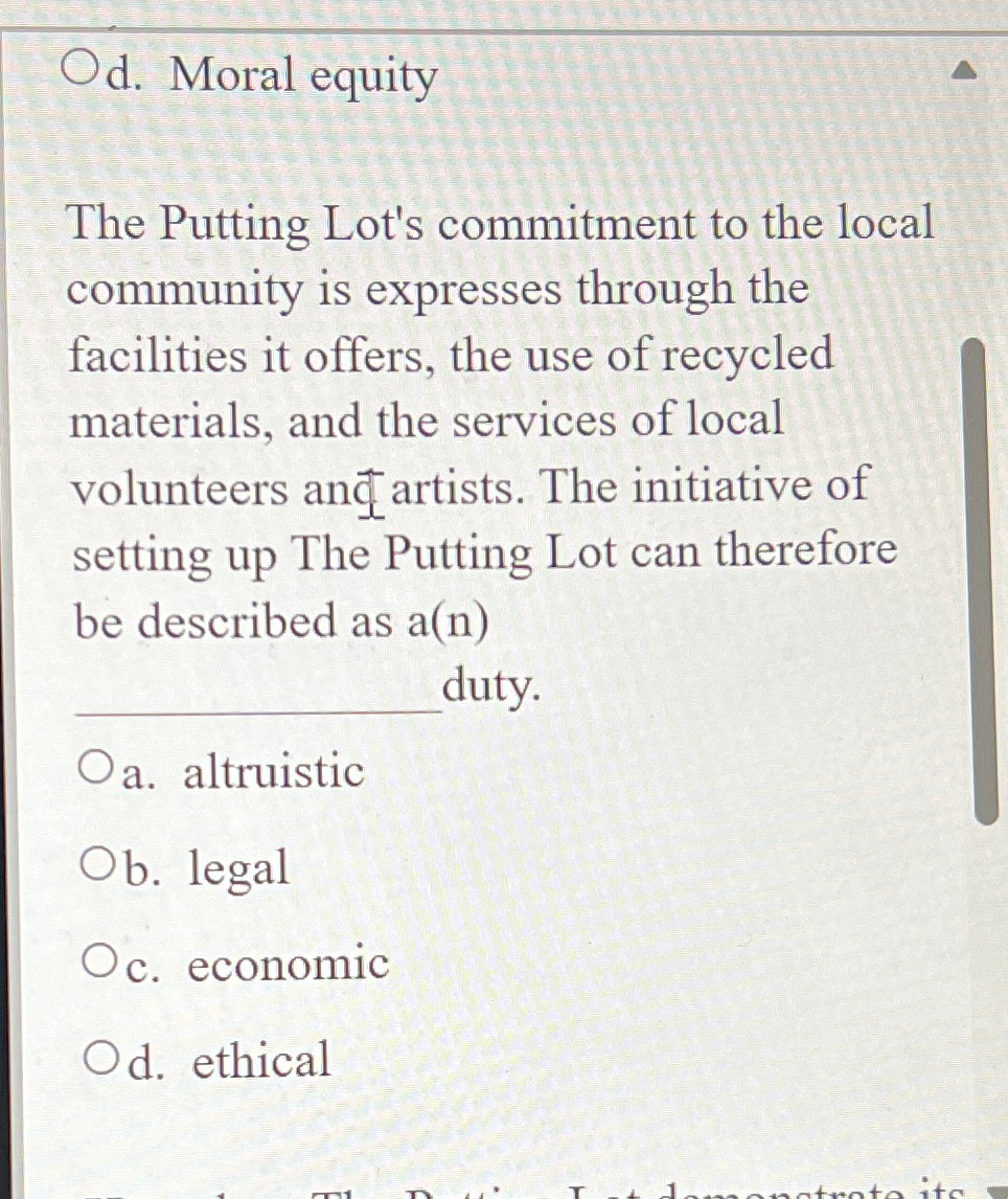  d. Moral equity The Putting Lot's commitment to the local community