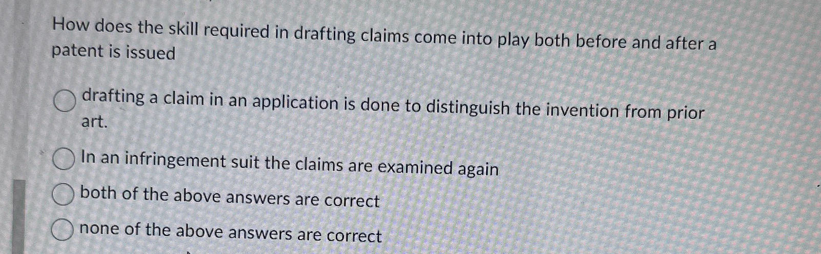  How does the skill required in drafting claims come into play