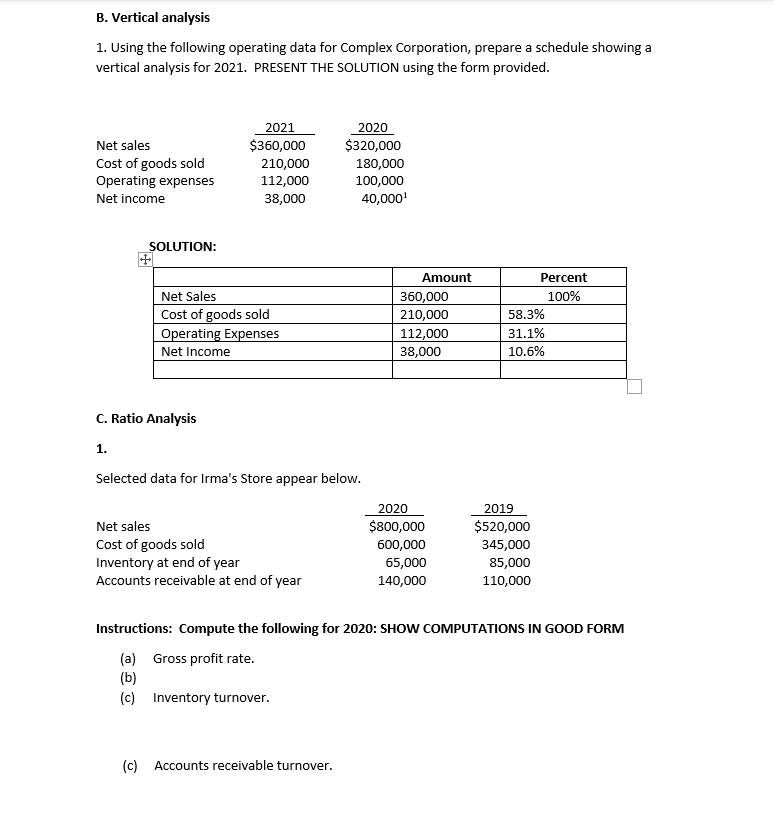  B. Vertical analysis 1. Using the following operating data for Complex