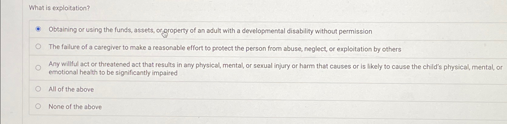  What is exploitation? Obtaining or using the funds, assets, or property