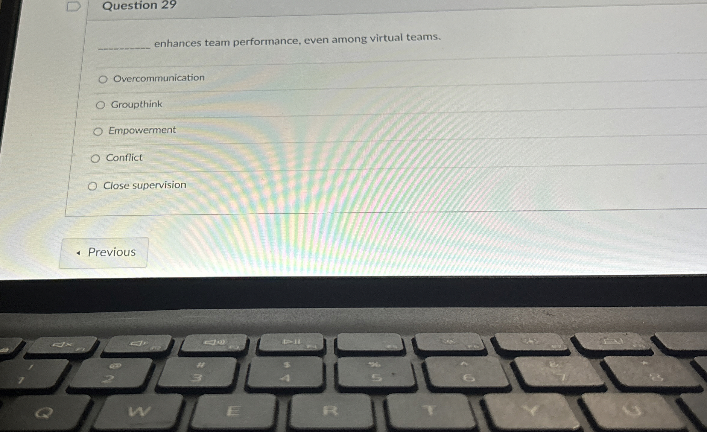  Question 29 enhances team performance, even among virtual teams. Overcommunication Groupthink