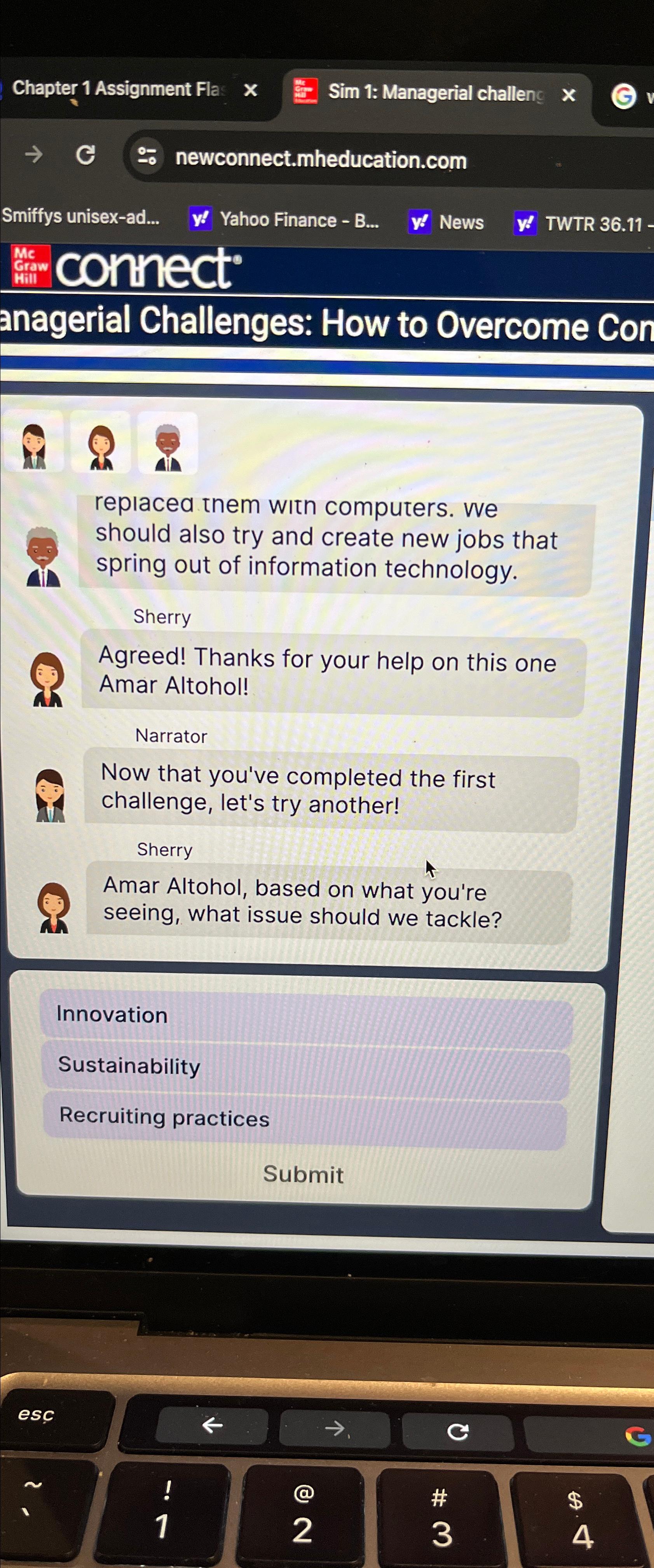  Chapter 1 Assignment Fla: Sim 1: Managerial challenc C :' newconnect.mheducation.com