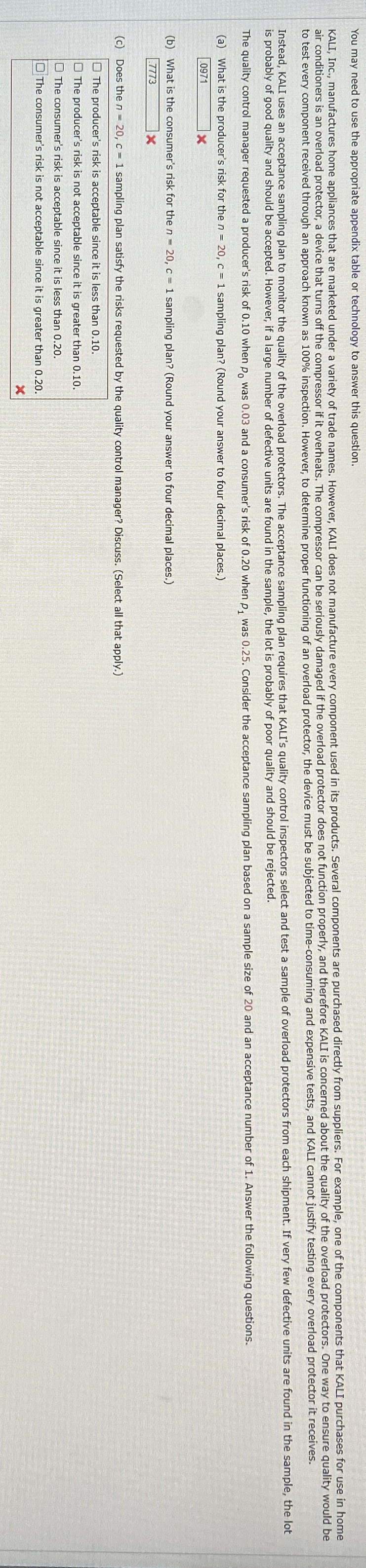  You may need to use the appropriate appendix table or technology