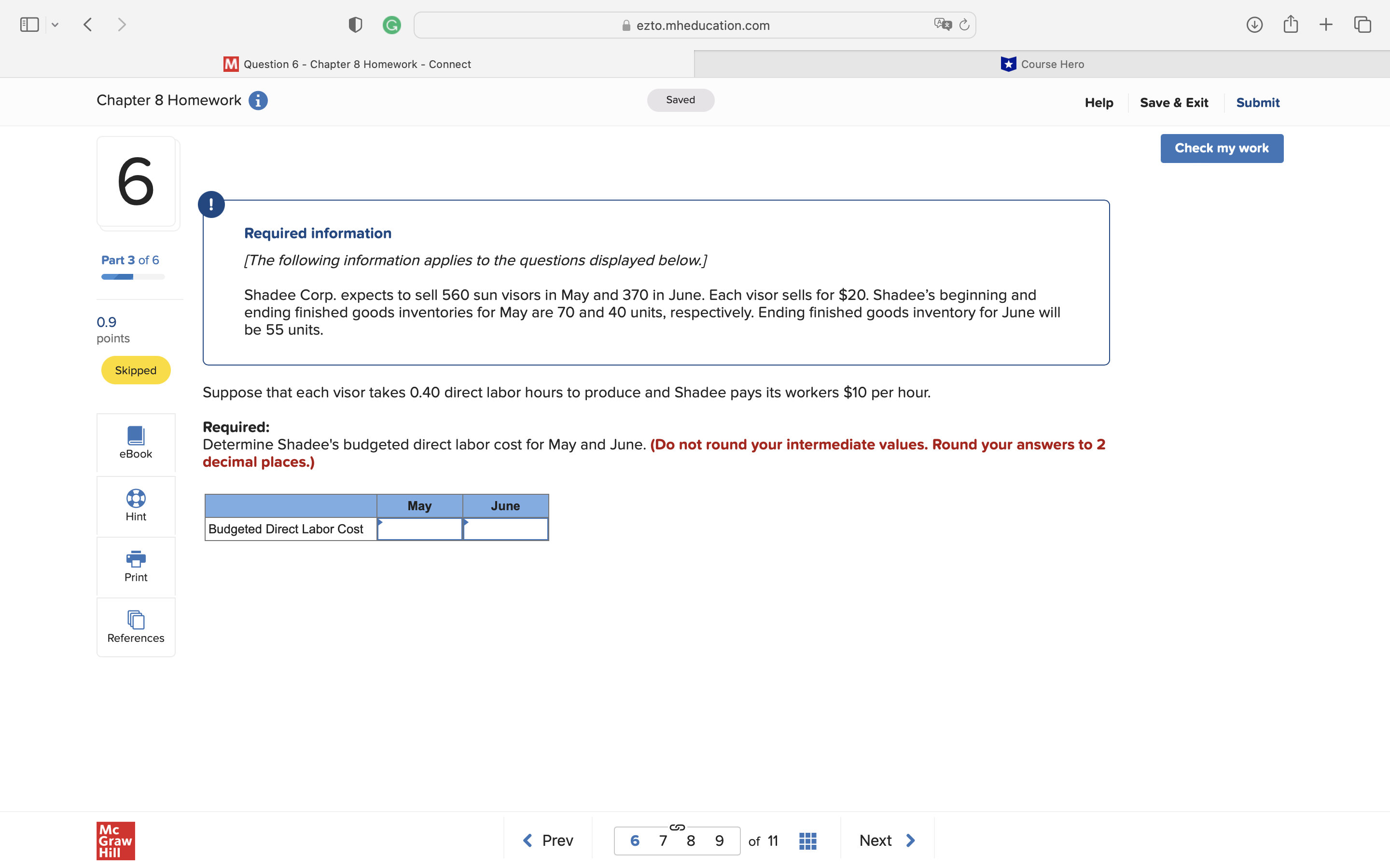 below.] Shadee Corp. expects to sell 560 sun visors in May and