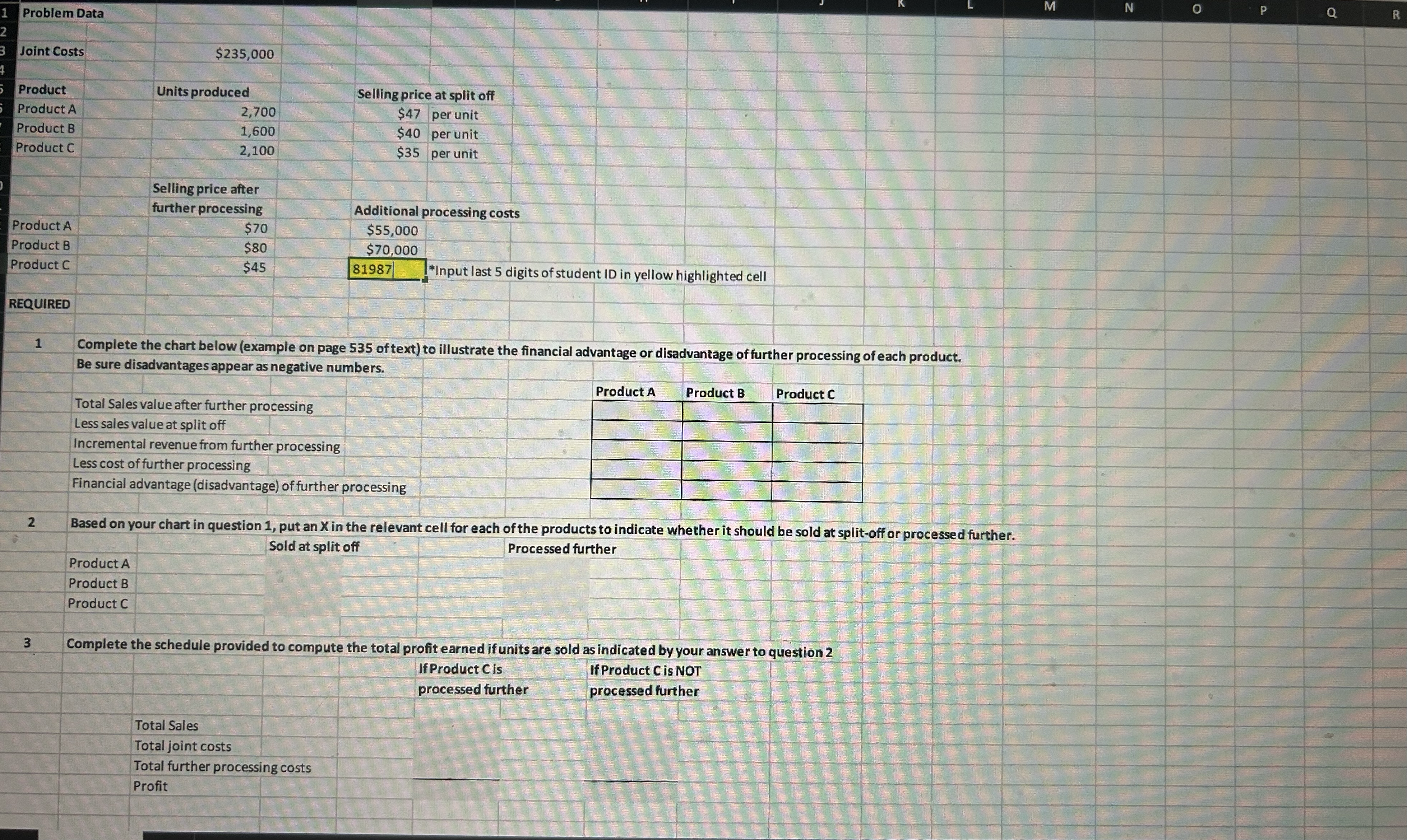 O P Q Problem Data Joint Costs $235,000 Product Units produced