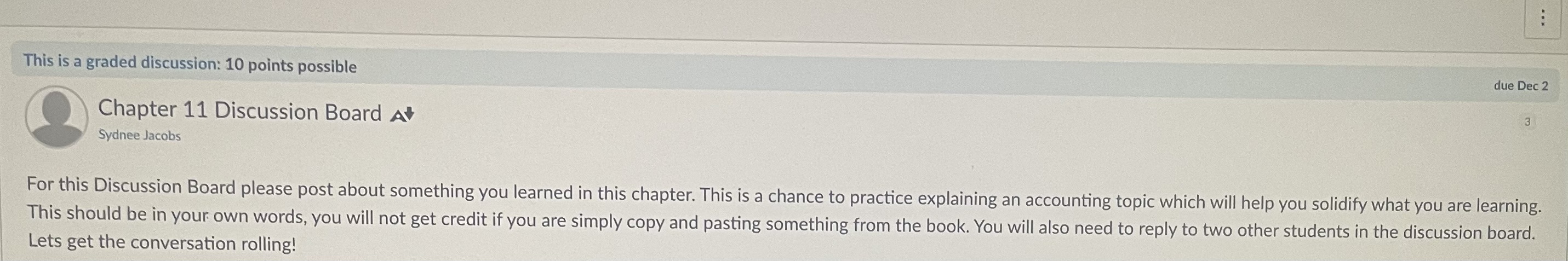  This is a graded discussion: 10 points possible due Dec 2