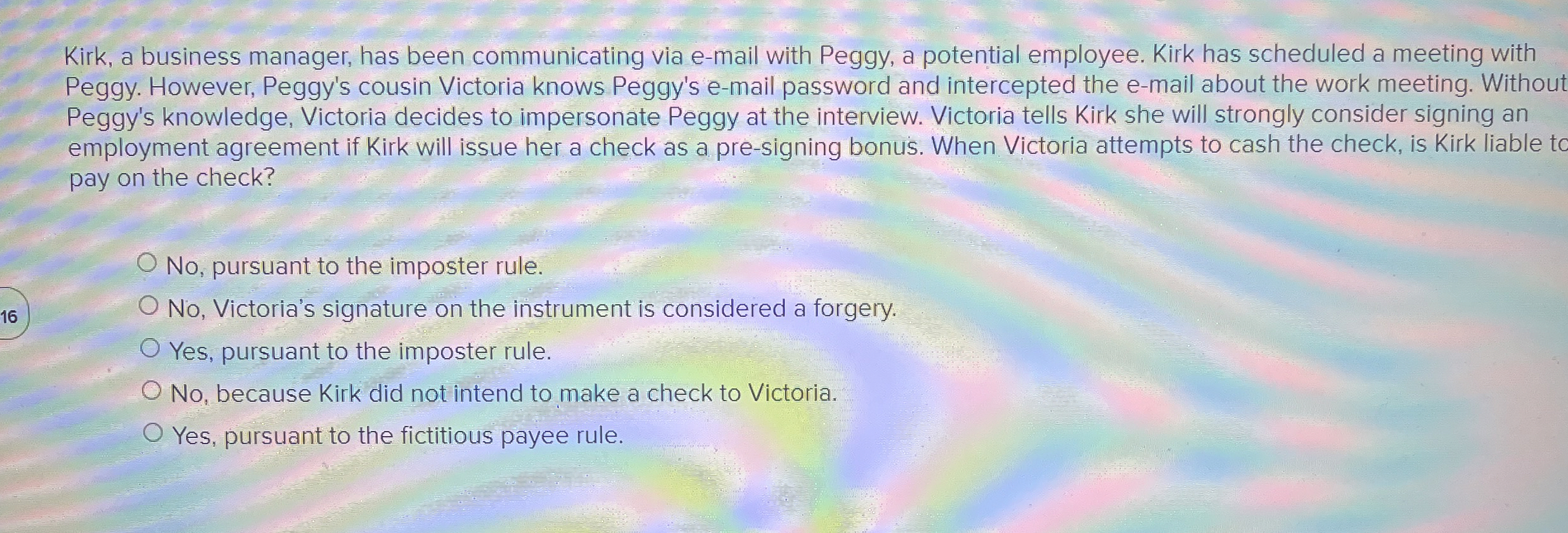  Kirk, a business manager, has been communicating via e-mail with Peggy,