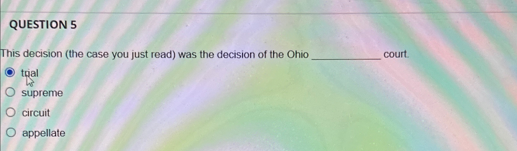  QUESTION 5 This decision Cooper v Smith was the decision of