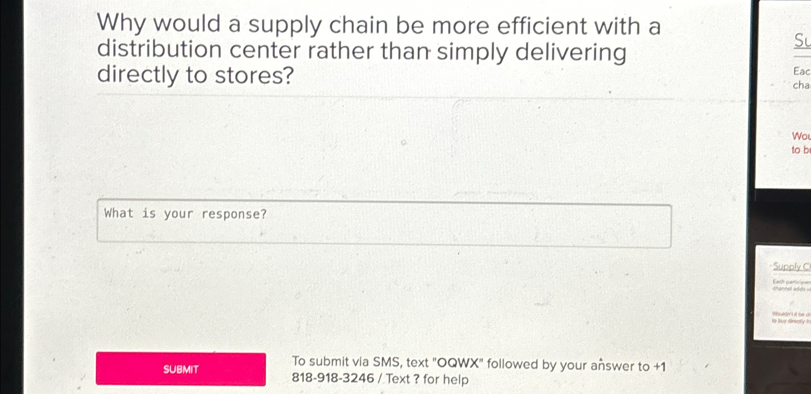  Why would a supply chain be more efficient with a distribution
