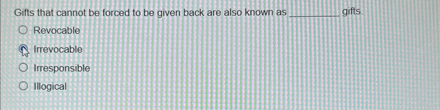  Gifts that cannot be forced to be given back are also