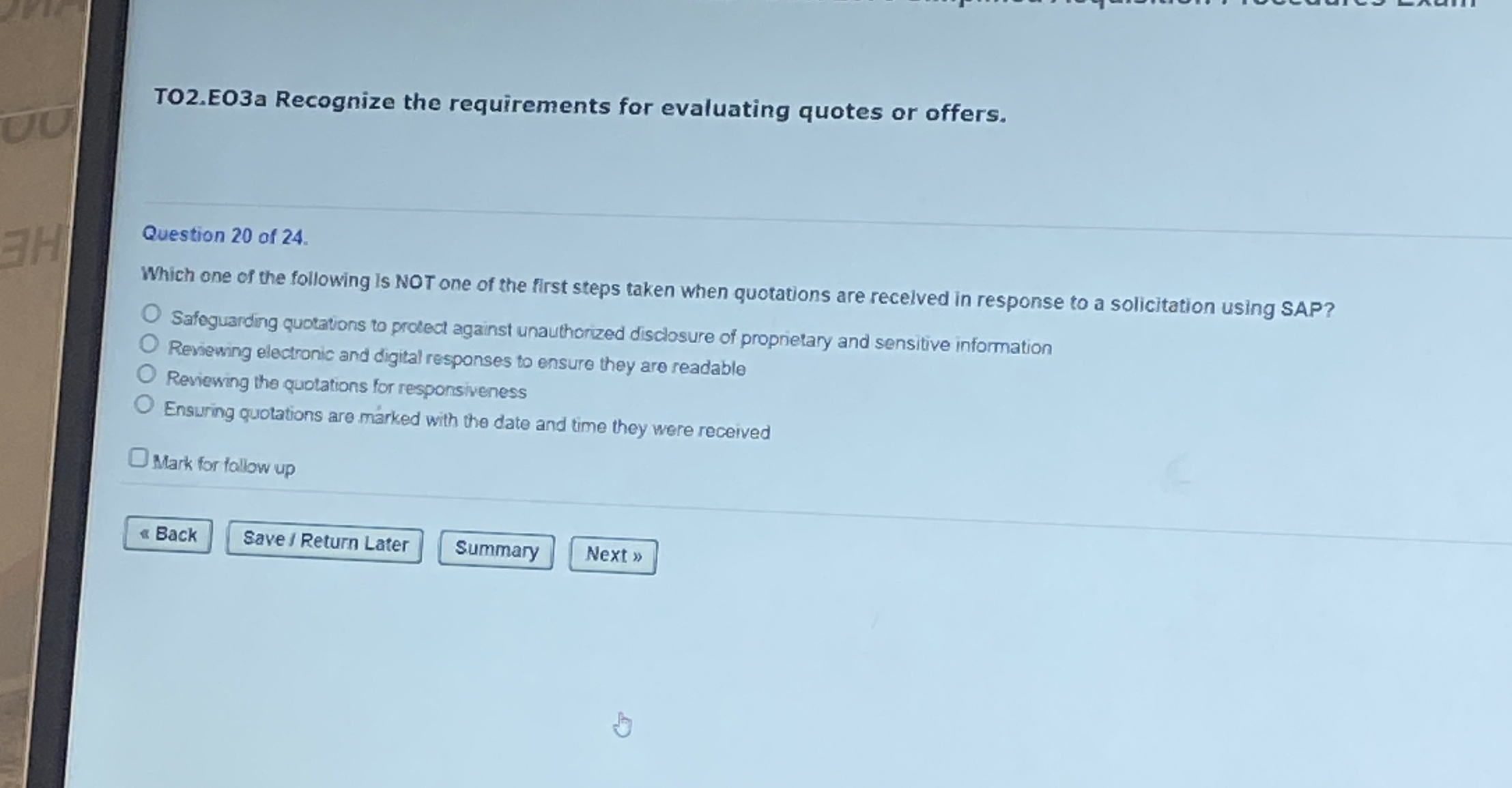  TO2.EO3a Recognize the requirements for evaluating quotes or offers. Question 20