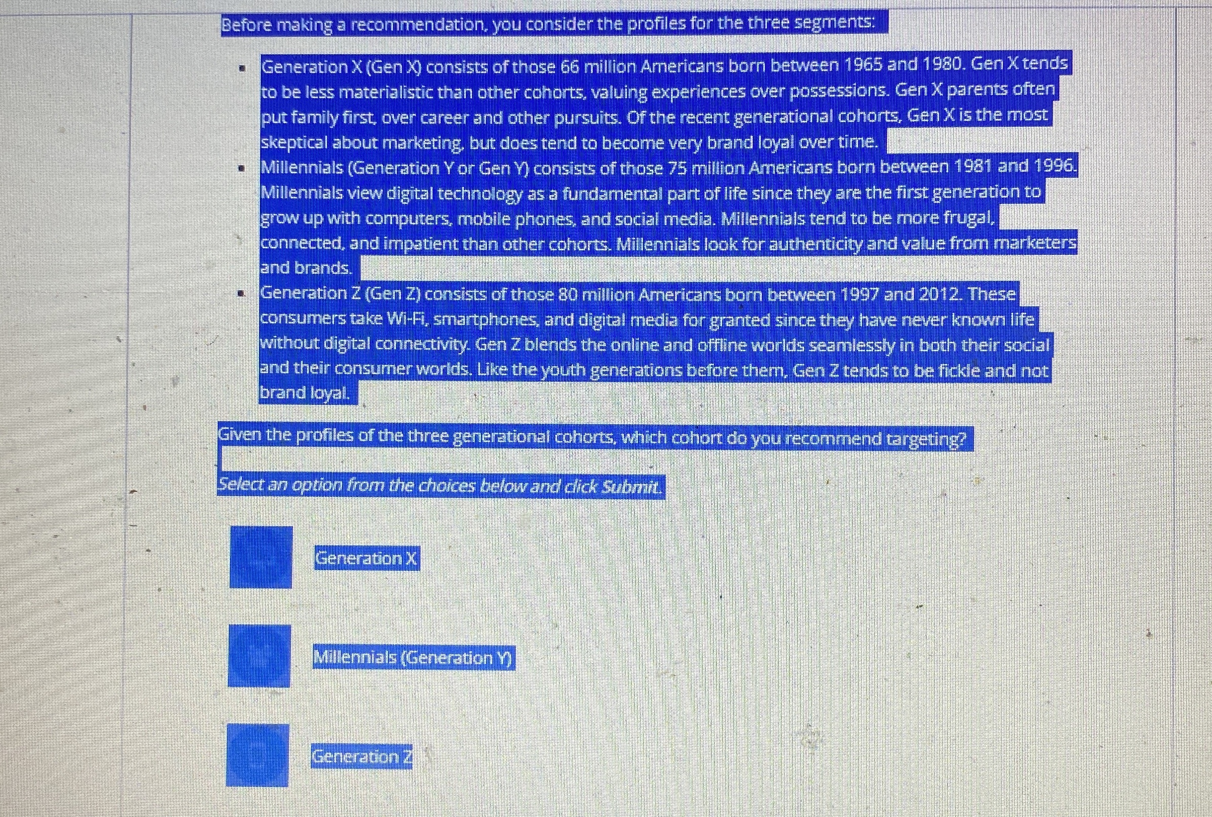  Before making a recommendation. you consider the profiles for the three