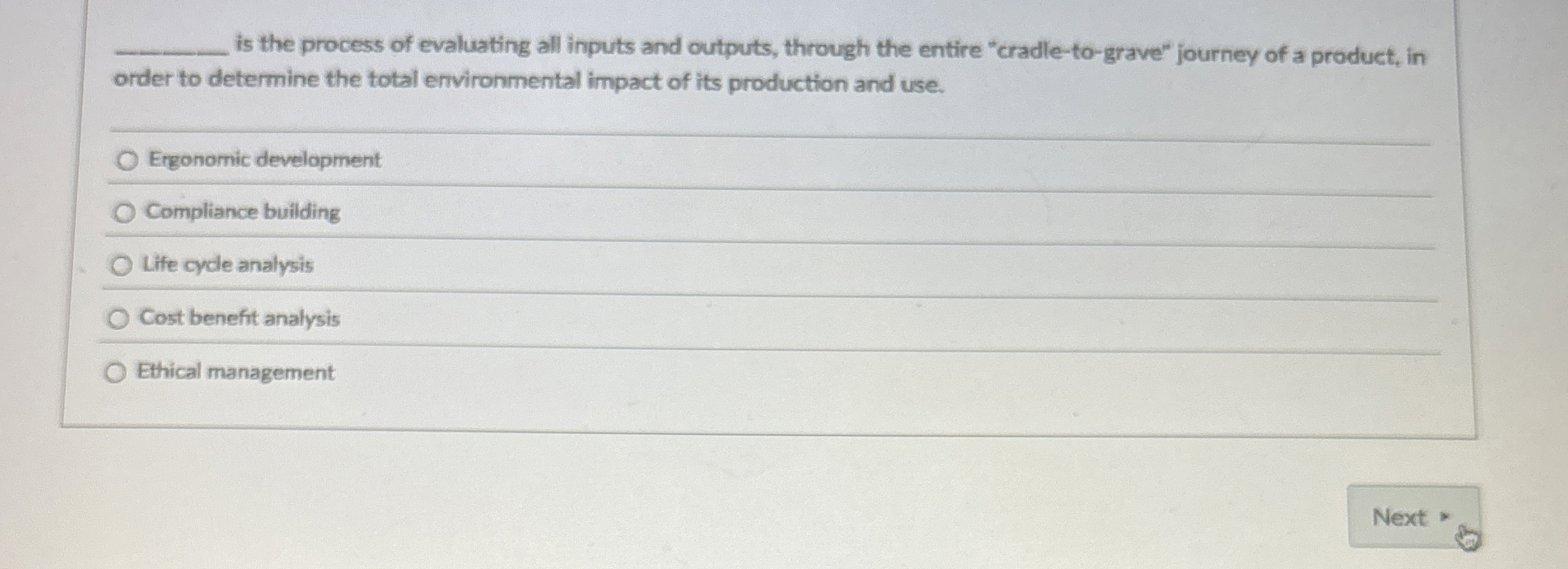  is the process of evaluating all inputs and outputs, through the