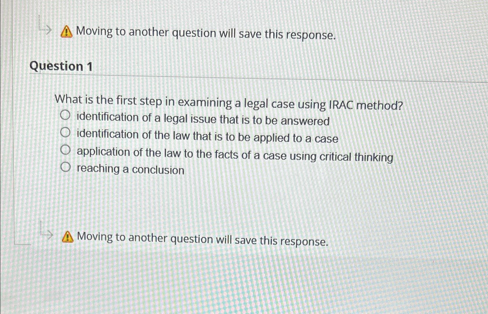  Moving to another question will save this response. Question 1 What