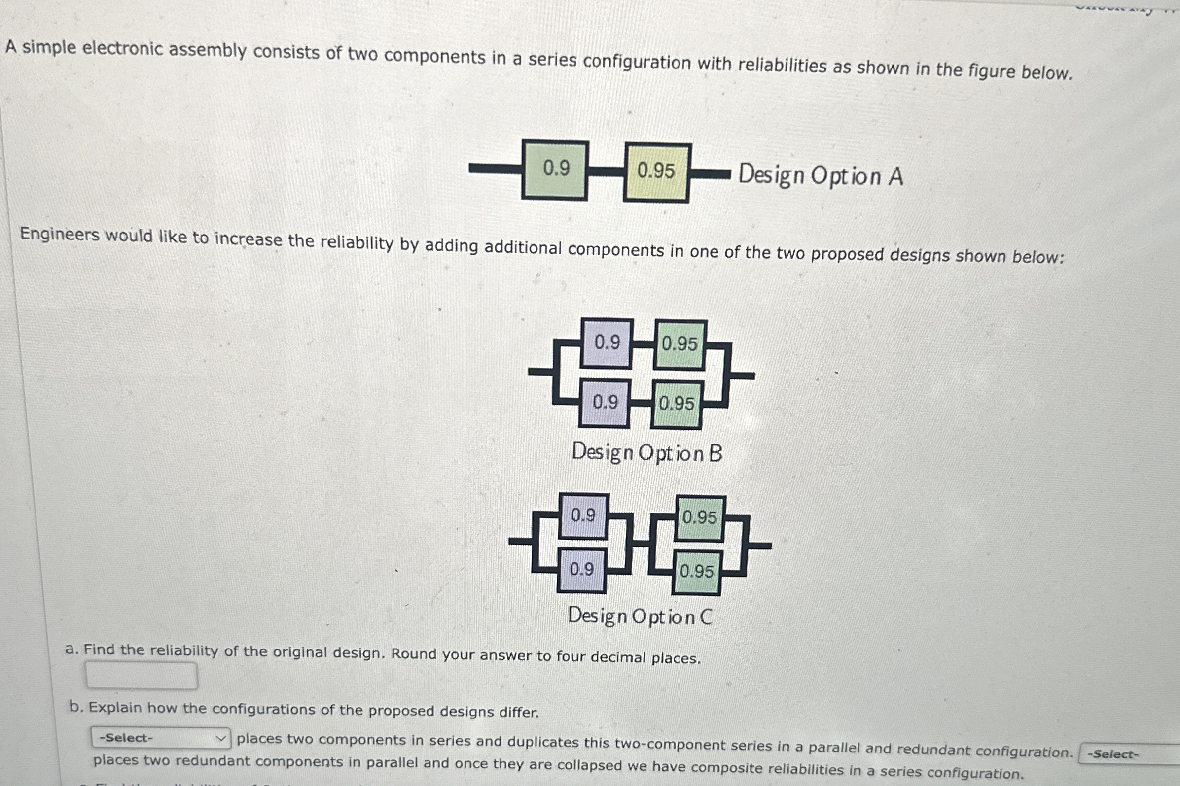  A simple electronic assembly consists of two components in a series