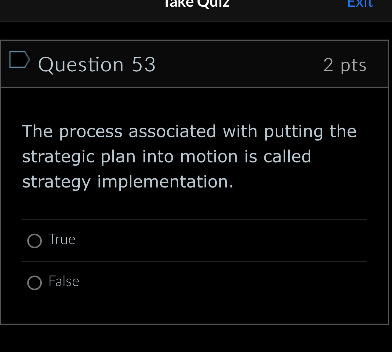  Question 53 2pts The process associated with putting the strategic plan