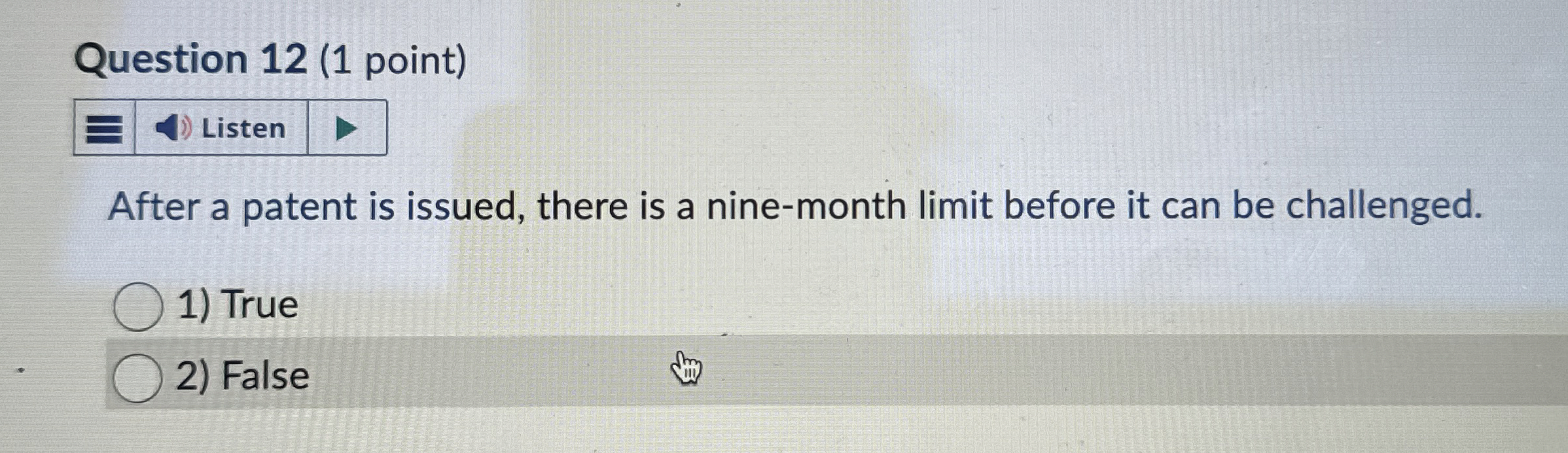  Question 12(1 point) After a patent is issued, there is a