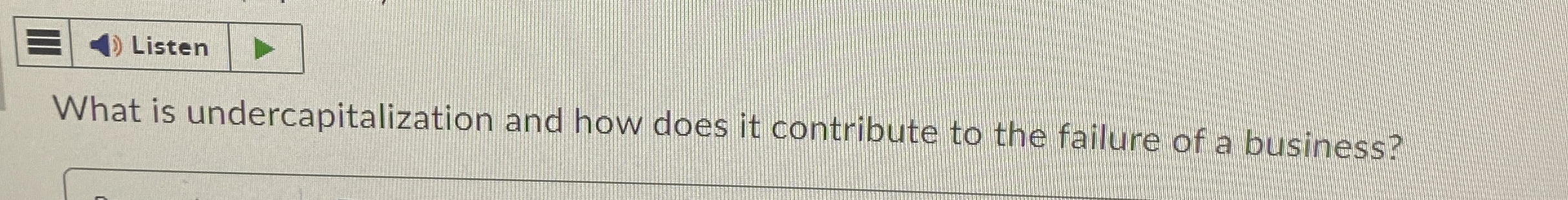  What is undercapitalization and how does it contribute to the failure