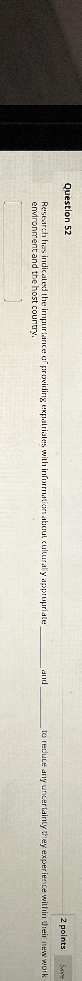  Question 52 2 points Research has indicated the importance of providing