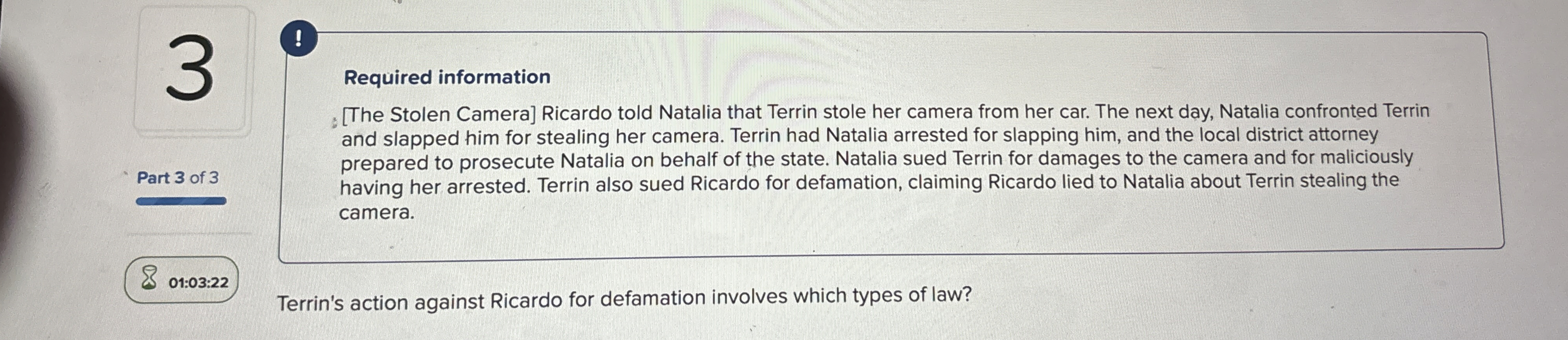  3 ! Required information : [The Stolen Camera] Ricardo told Natalia