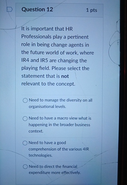  Question 12 1 pts It is important that HR Professionals play