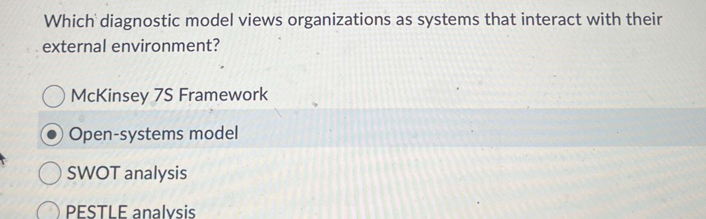  Which diagnostic model views organizations as systems that interact with their