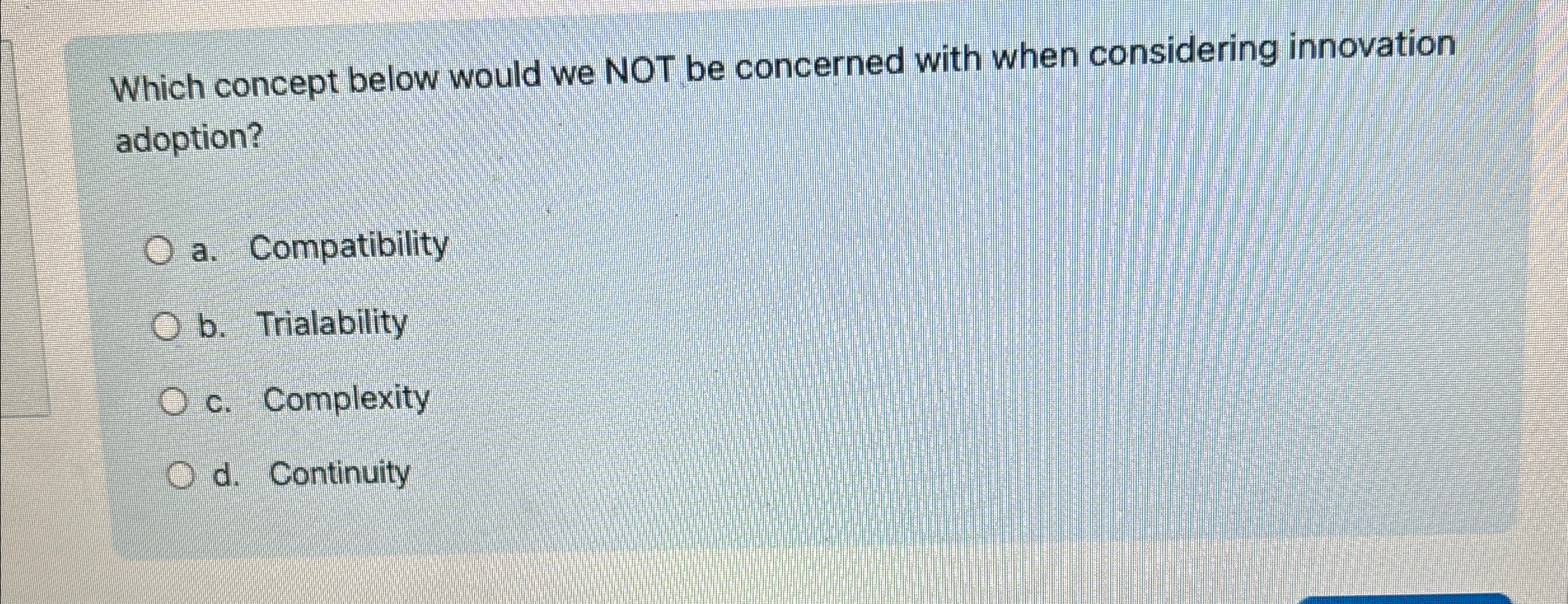  Which concept below would we NOT be concerned with when considering