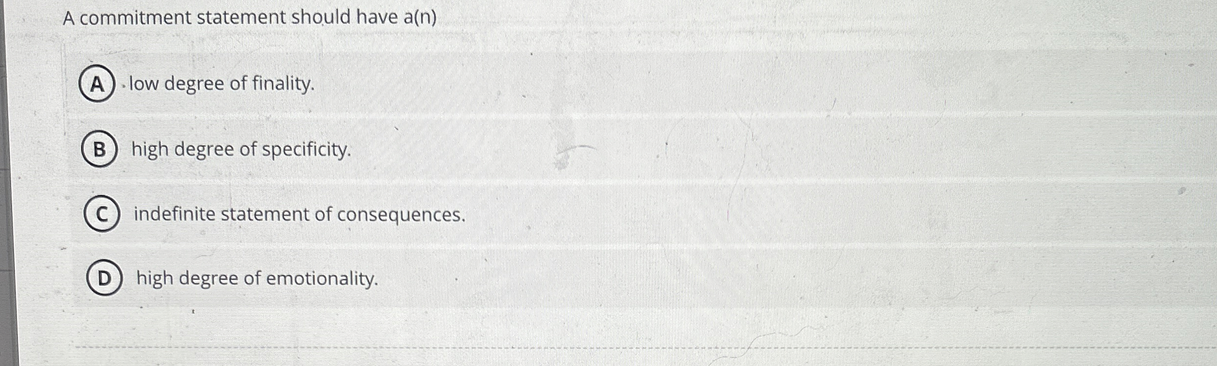  A commitment statement should have a( n 