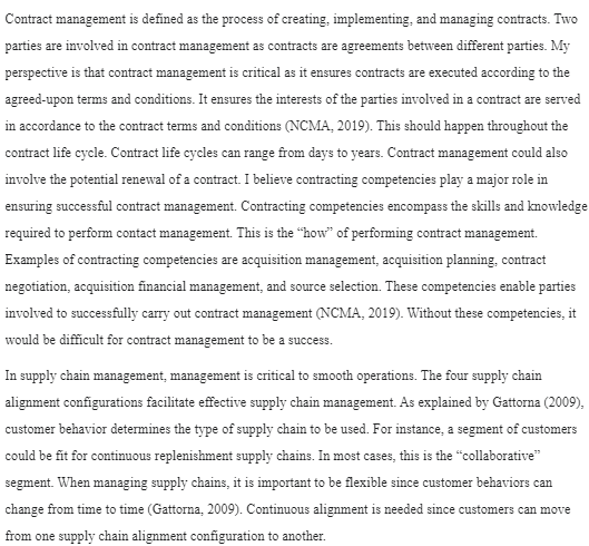  Contract management is defined as the process of creating, implementing, and