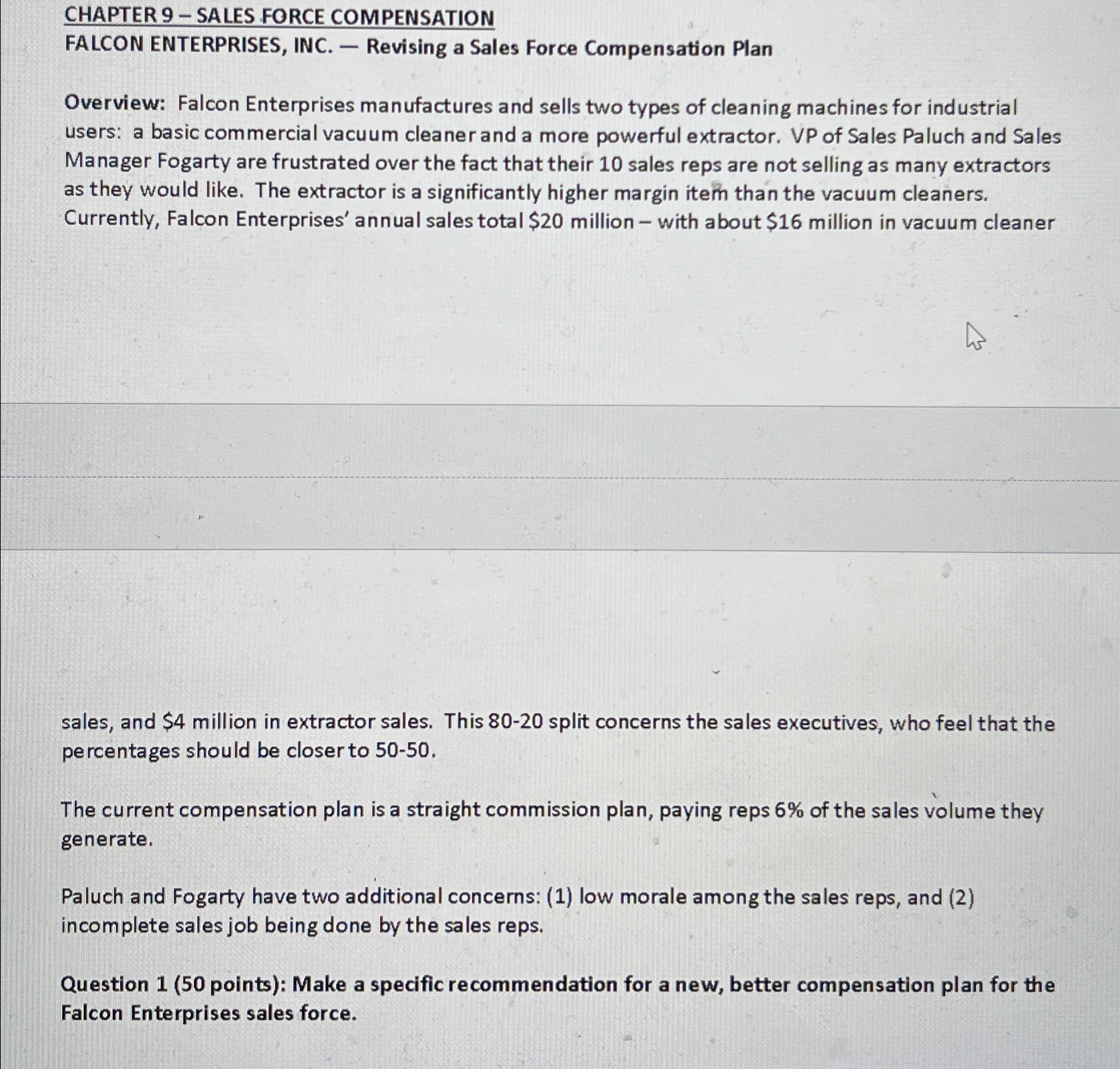  CHAPTER 9- SALES FORCE COMPENSATION FALCON ENTERPRISES, INC. - Revising a