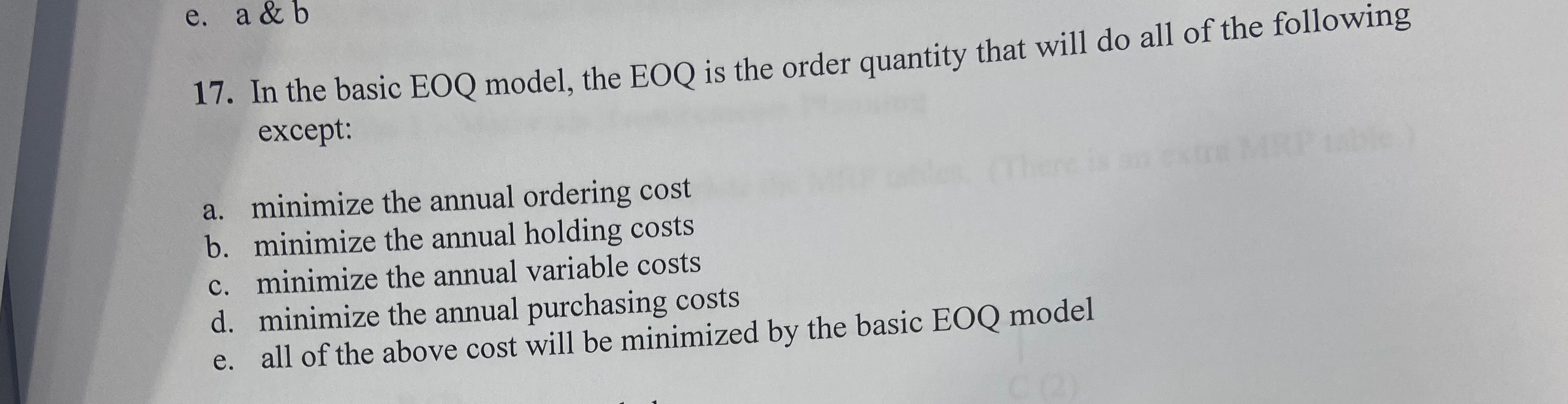  e.a&b 17. In the basic EOQ model, the EOQ is the