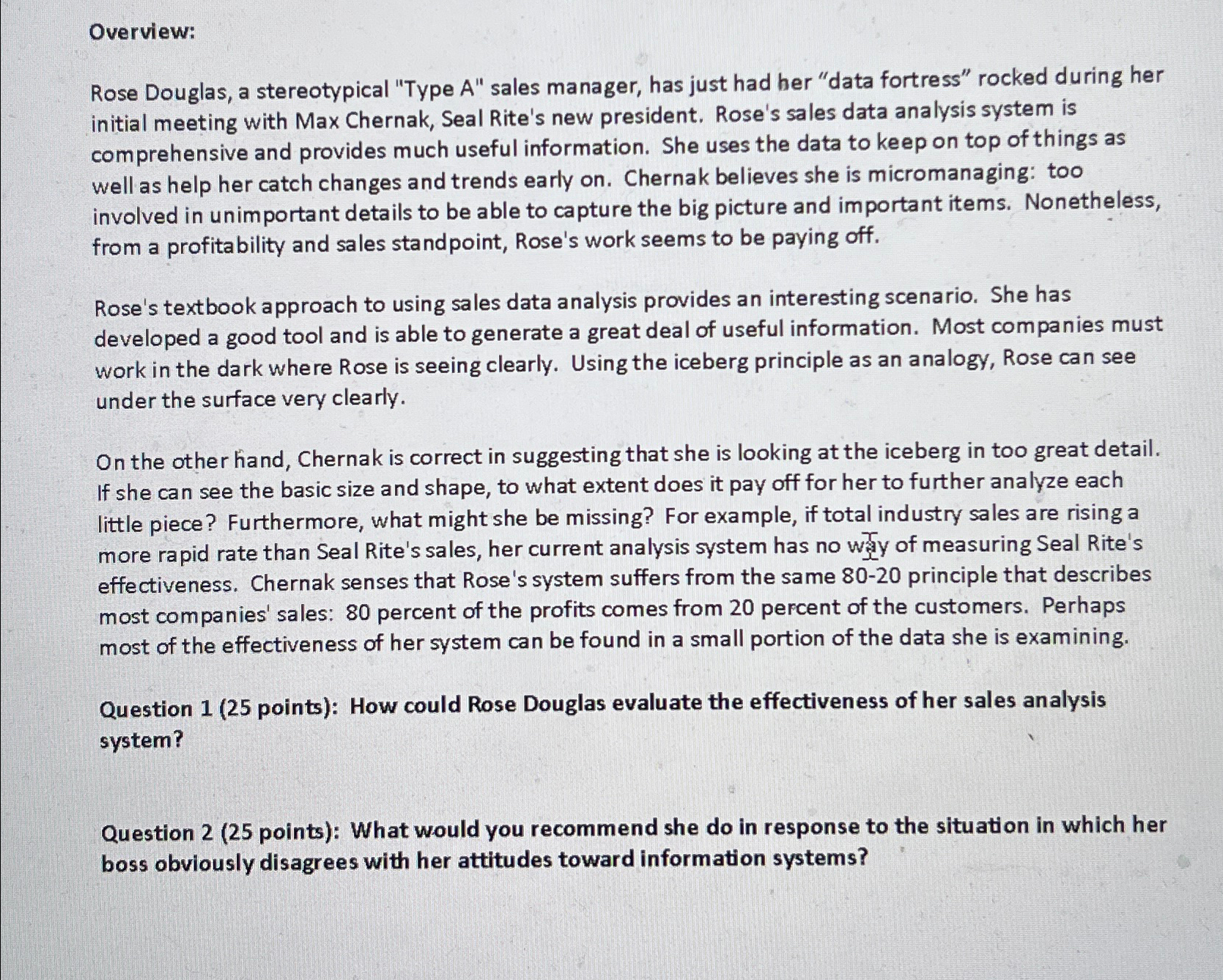  Overview: Rose Douglas, a stereotypical "Type A" sales manager, has just