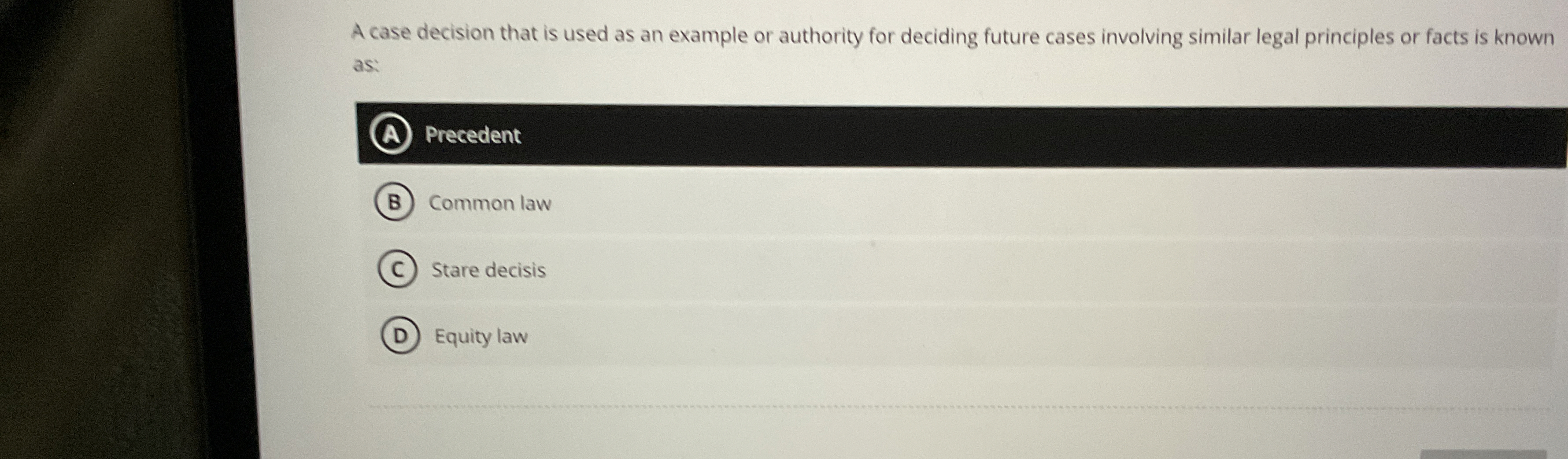  A case decision that is used as an example or authority