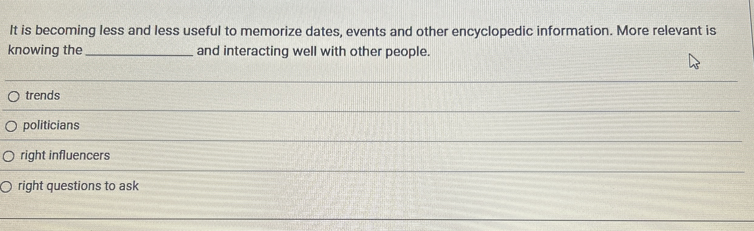  It is becoming less and less useful to memorize dates, events