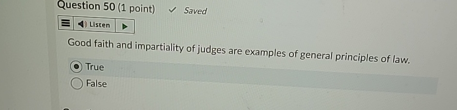  Question 50(1 point) Saved Good faith and impartiality of judges are