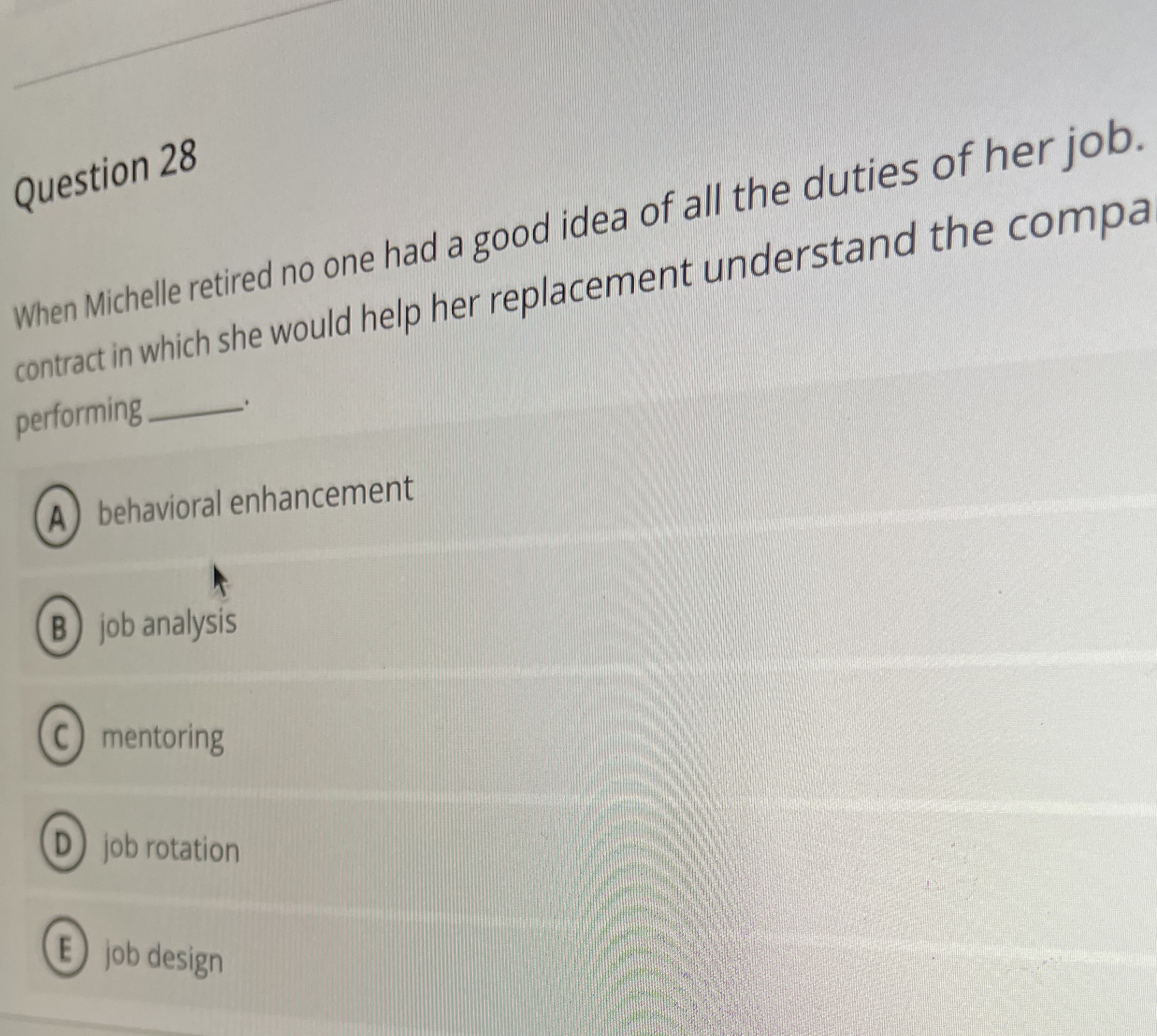  Question 28 When Michelle retired no one had a good idea