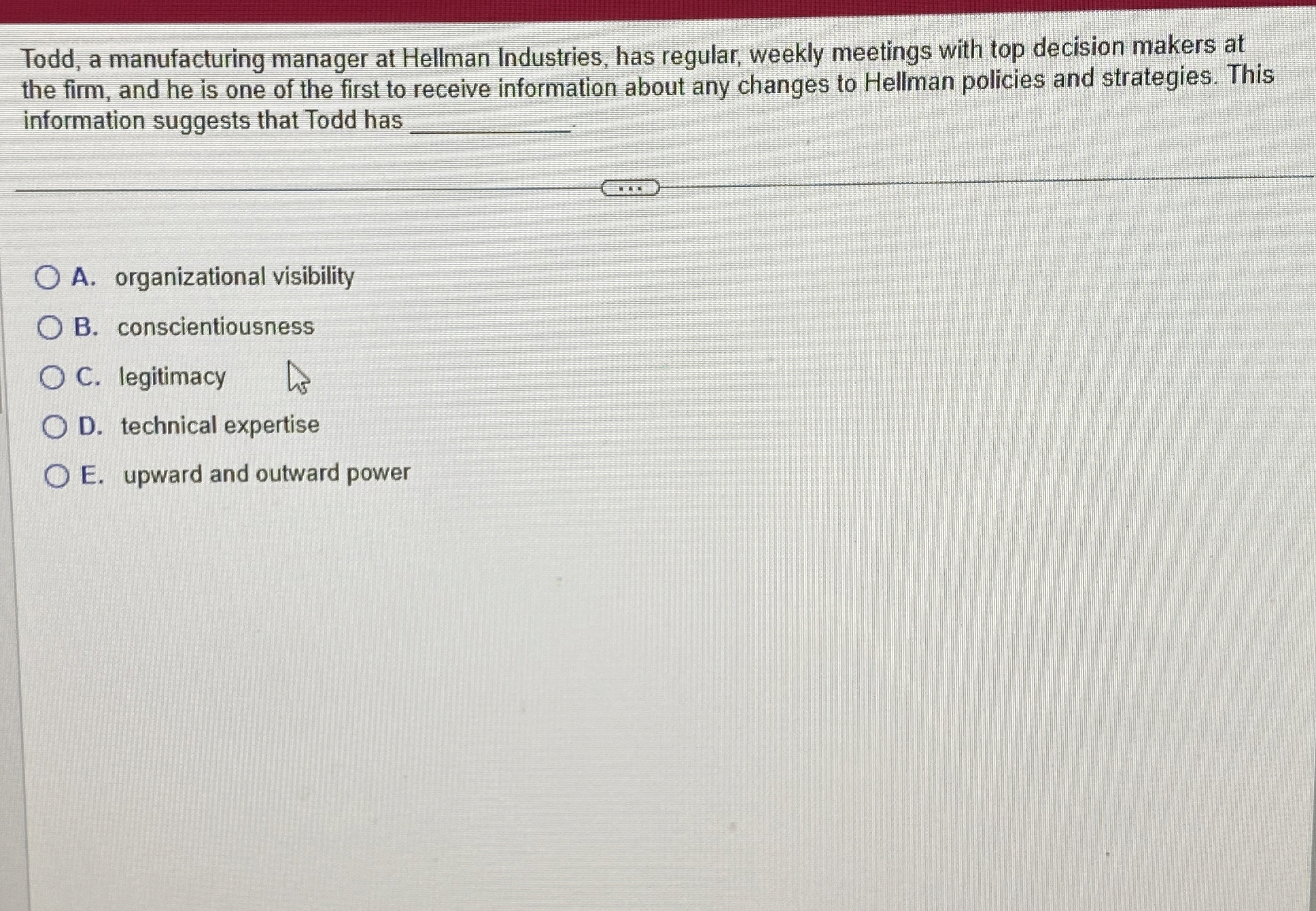  Todd, a manufacturing manager at Hellman Industries, has regular, weekly meetings