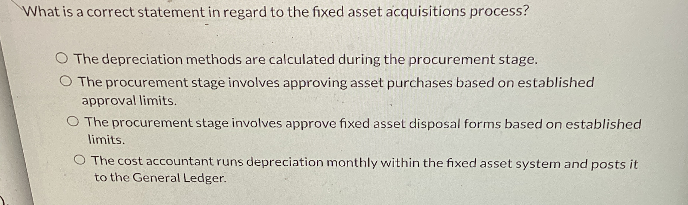  What is a correct statement in regard to the fixed asset