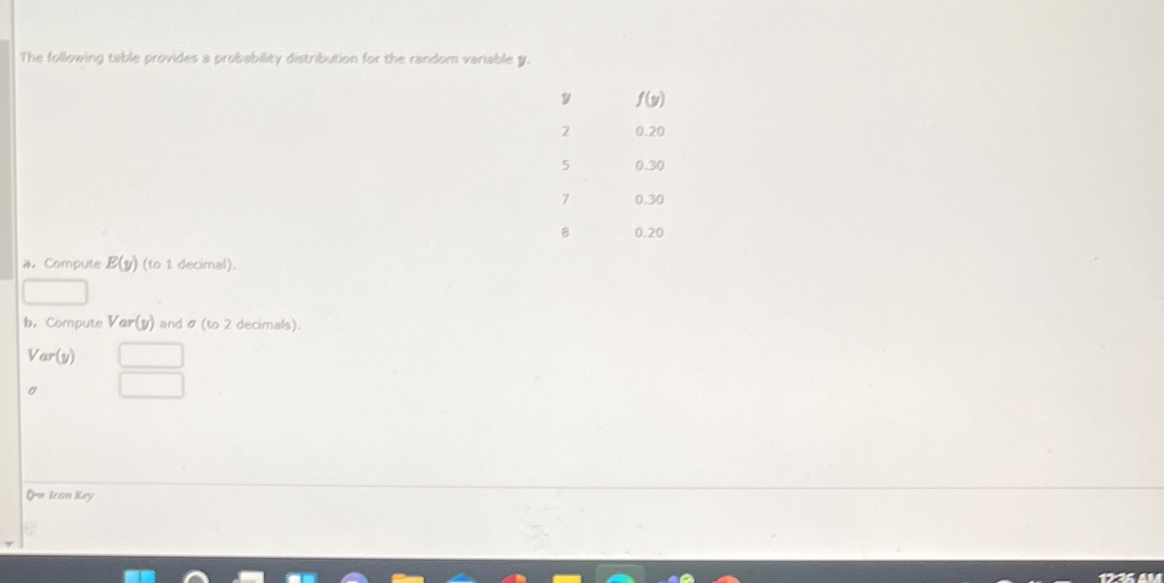  The following table provides a probability distribution for the random variable