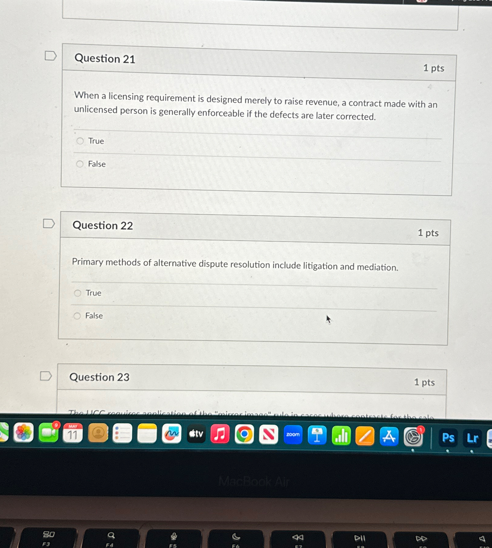  Question 21 1 pts When a licensing requirement is designed merely