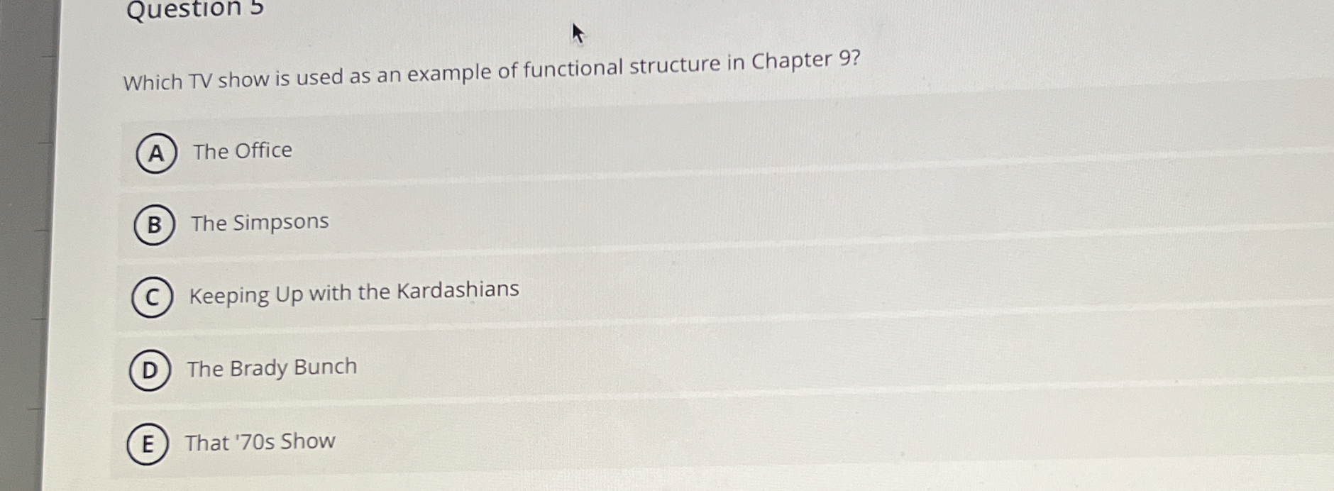  Question 5 Which TV show is used as an example of