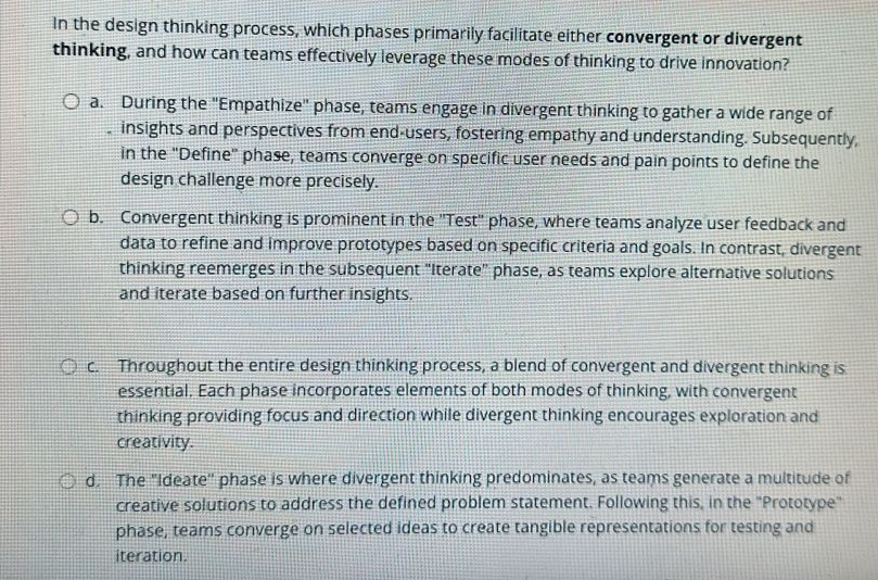  In the design thinking process, which phases primarily facilitate either convergent